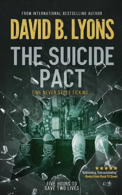 The Suicide Pact: An unforgettable psychological thriller