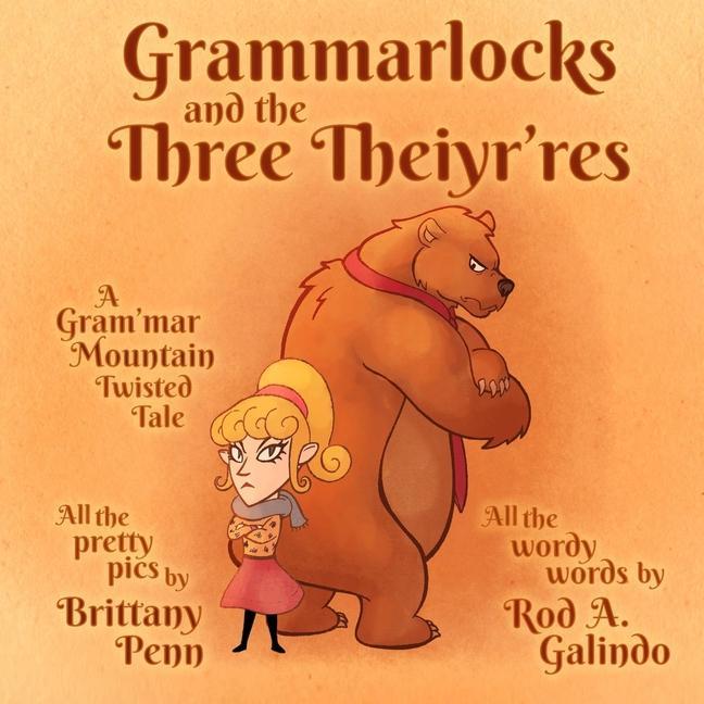Grammarlocks and the Three Theiyr‘res: A Gram‘mar Mountain Twisted Tale