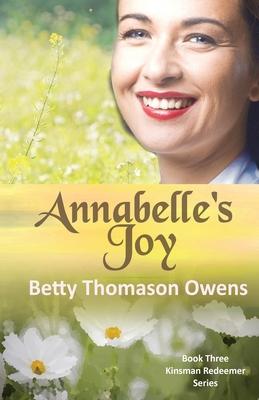 Annabelle‘s Joy: A 1950s Clean and Wholesome Romance