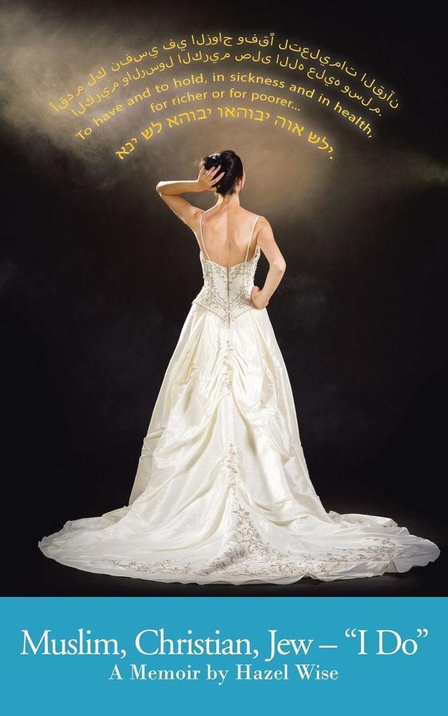 Muslim Christian Jew - 'I Do'