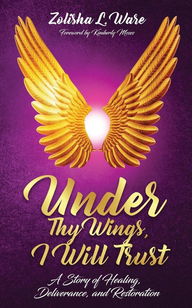 Under Thy Wings I Will Trust