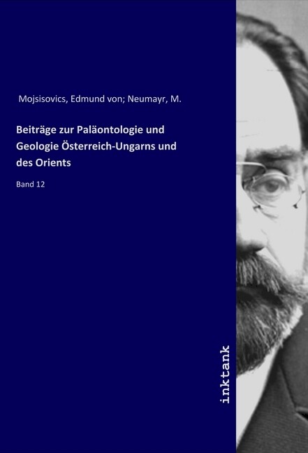 Beiträge zur Paläontologie und Geologie Österreich-Ungarns und des Orients