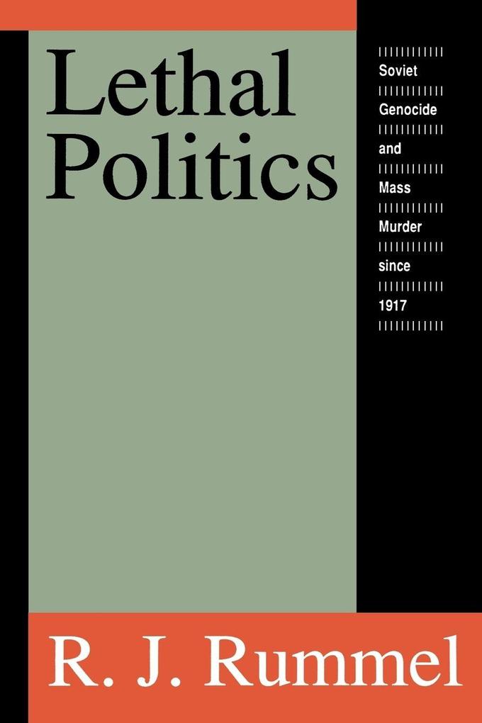 Lethal Politics