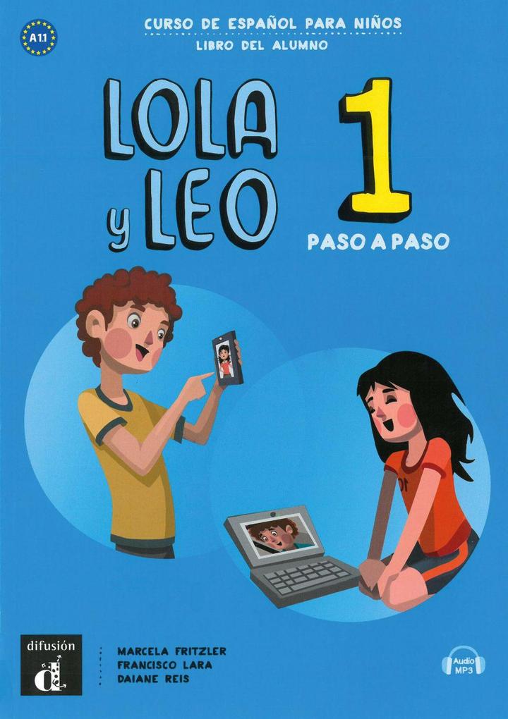 Lola y Leo paso a paso 1. libro del alumno + Audio-mp3