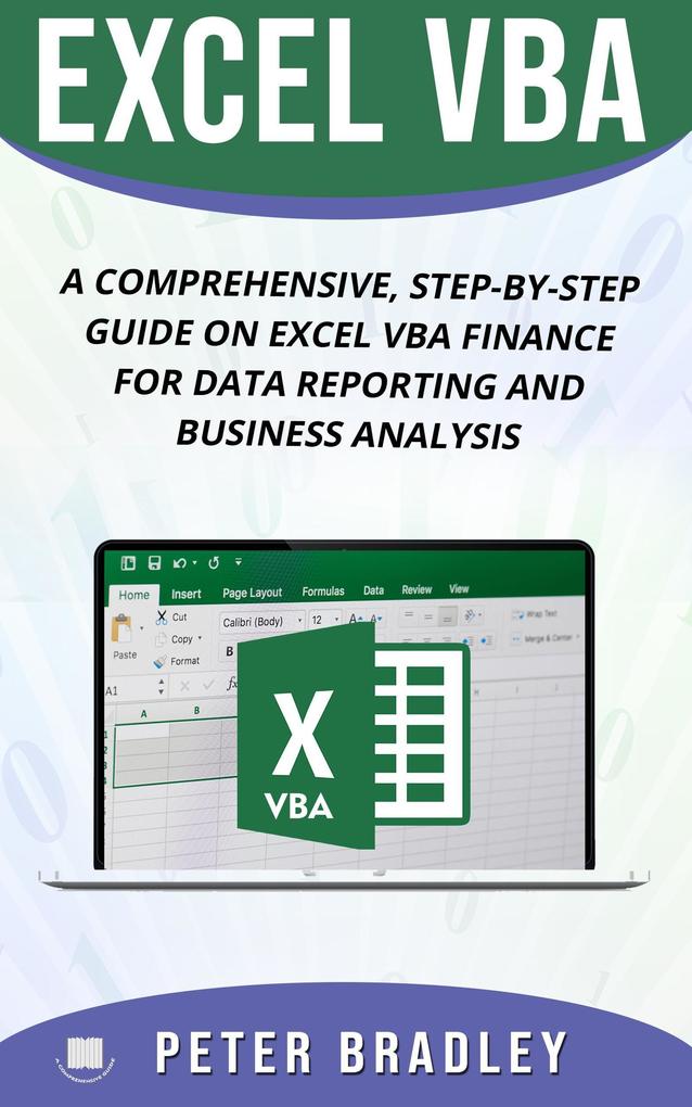 EXCEL VBA : A Comprehensive Step-By-Step Guide On Excel VBA Finance For Data Reporting And Business Analysis (4)