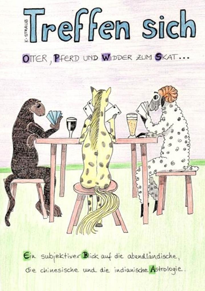 Treffen sich Otter Pferd und Widder zum Skat...