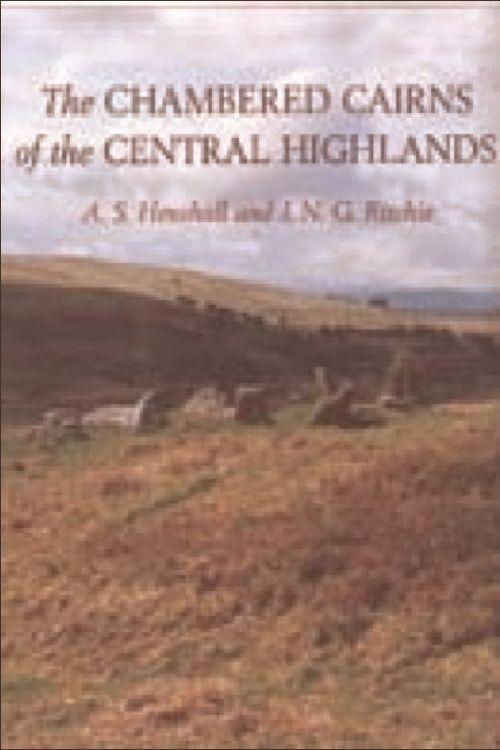 The Chambered Cairns of the Central Highlands