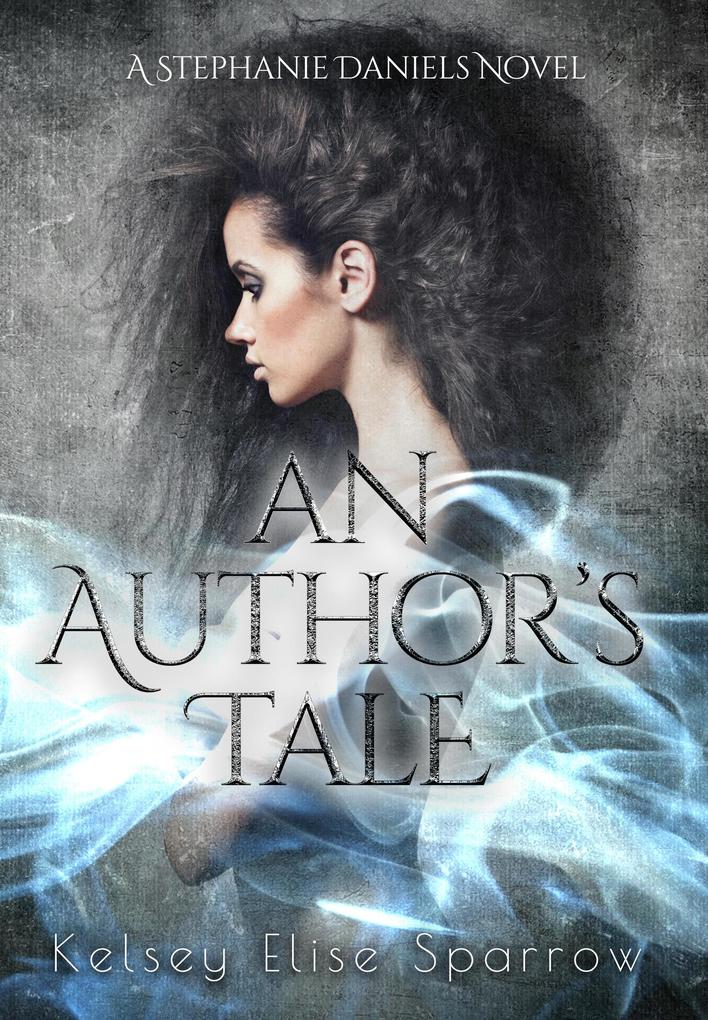 An Author‘s Tale (A Stephanie Daniels Novel #1)
