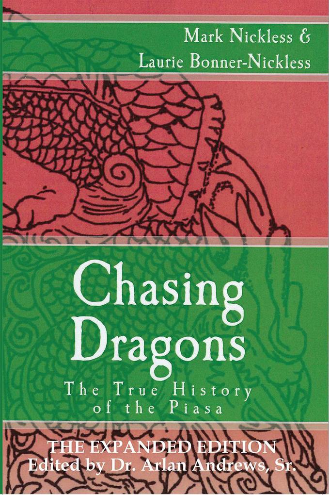Chasing Dragons: The True History of the Piasa Expanded Edition