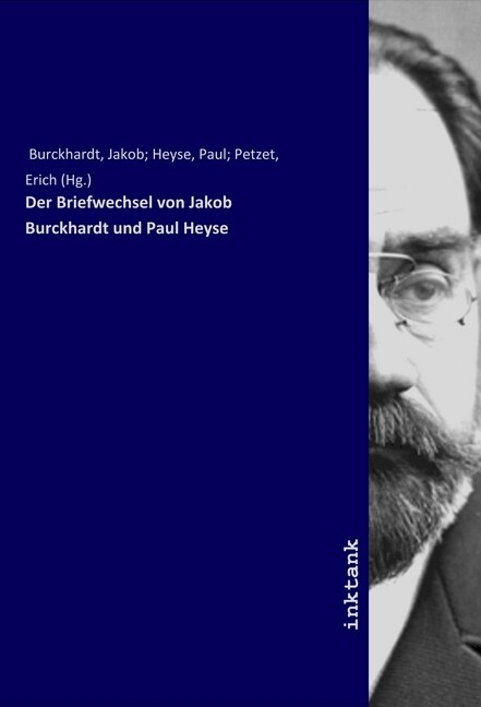 Der Briefwechsel von Jakob Burckhardt und Paul e