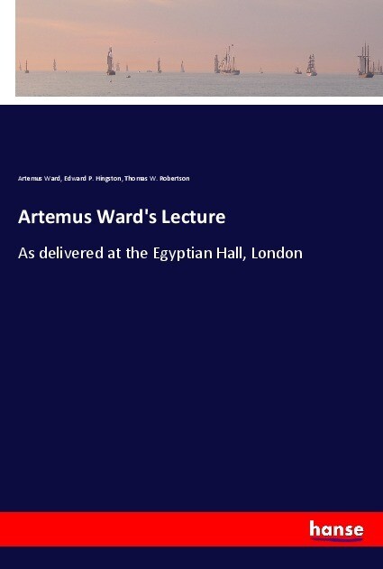 Artemus Ward‘s Lecture