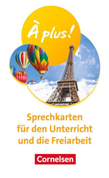 À plus ! Neubearbeitung - Französisch als 1. und 2. Fremdsprache - Ausgabe 2020 - Band 1