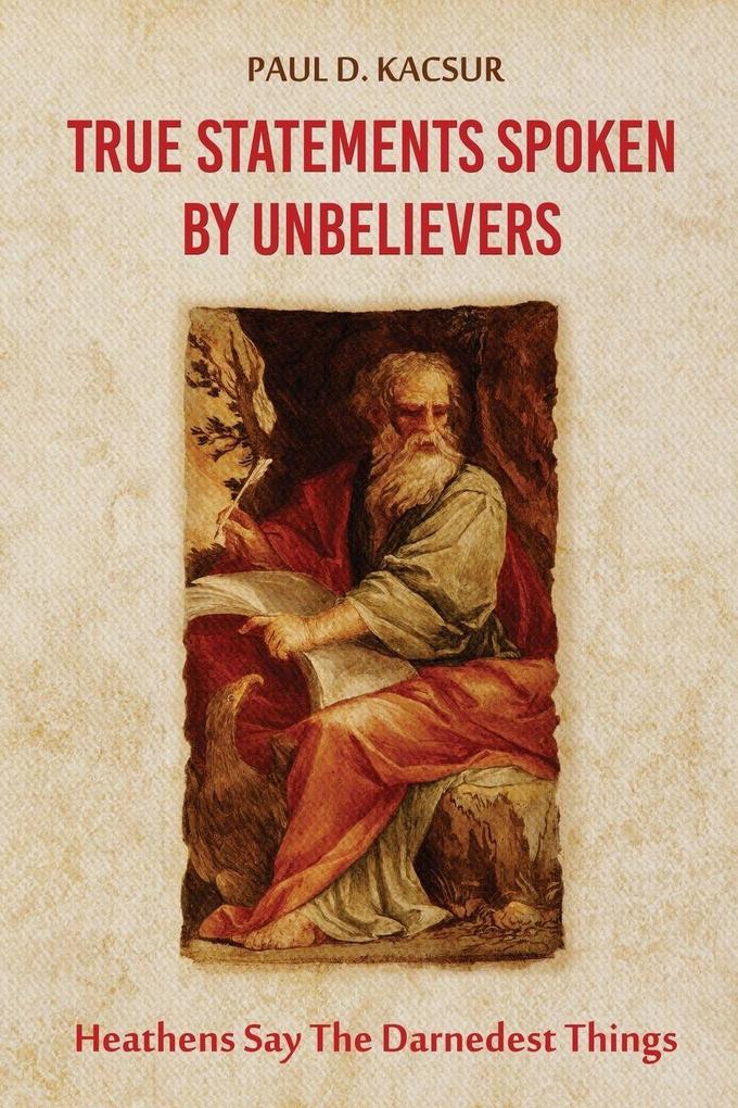 True Statements Spoken By Unbelievers