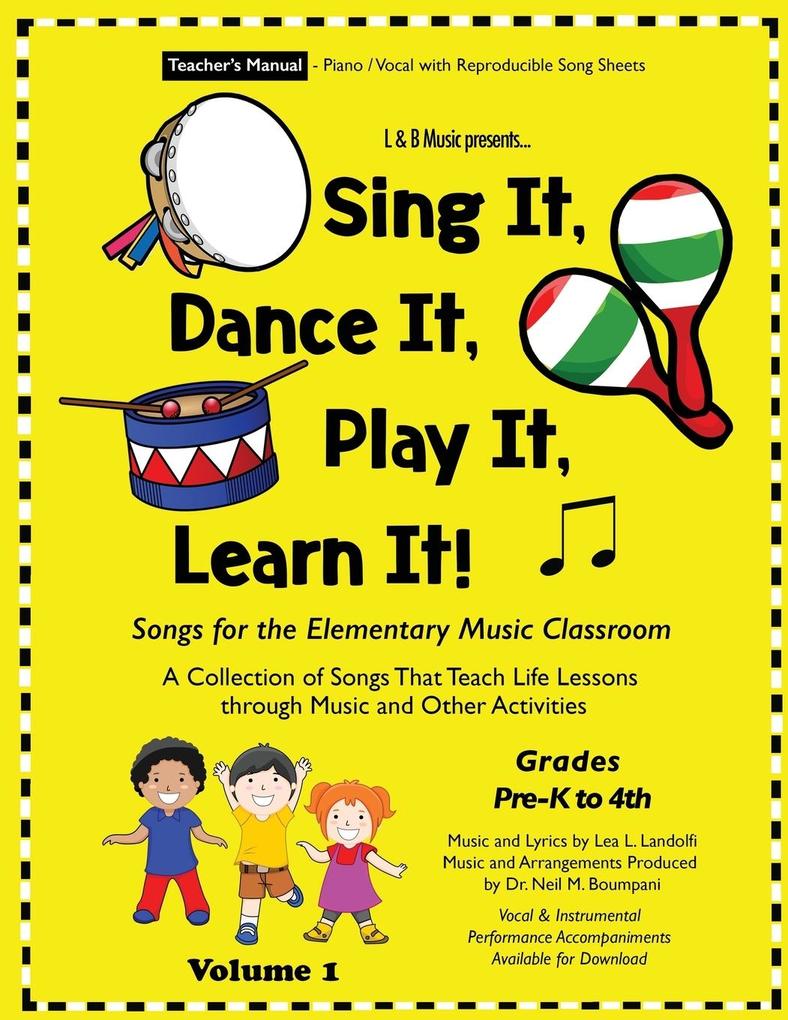 Sing It Dance It Play It Learn It!