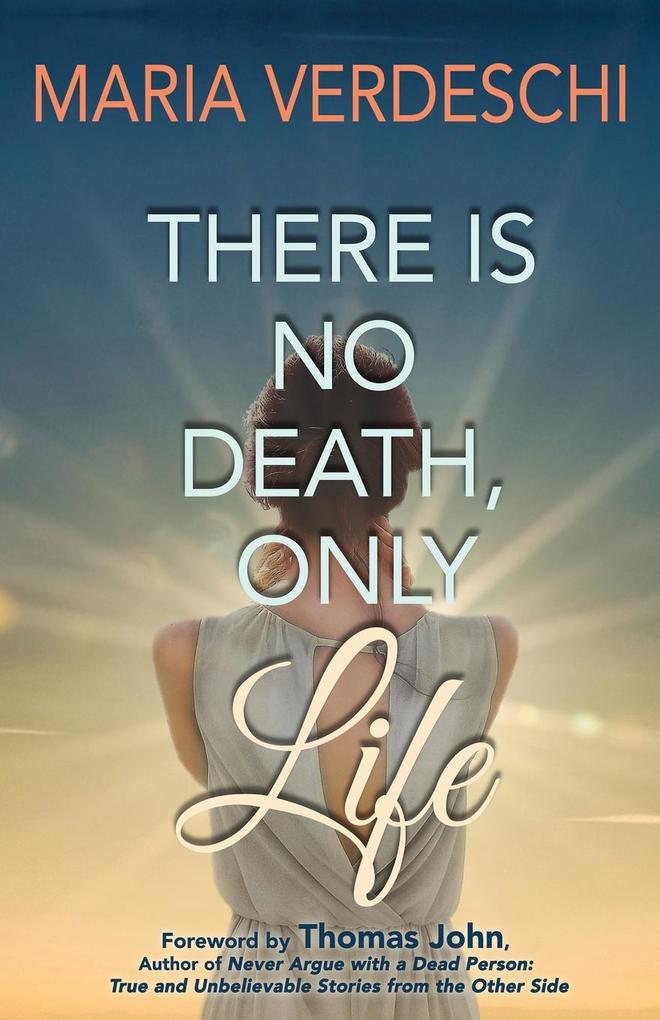 There Is No Death Only Life
