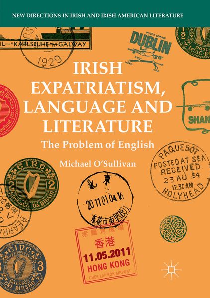Irish Expatriatism Language and Literature