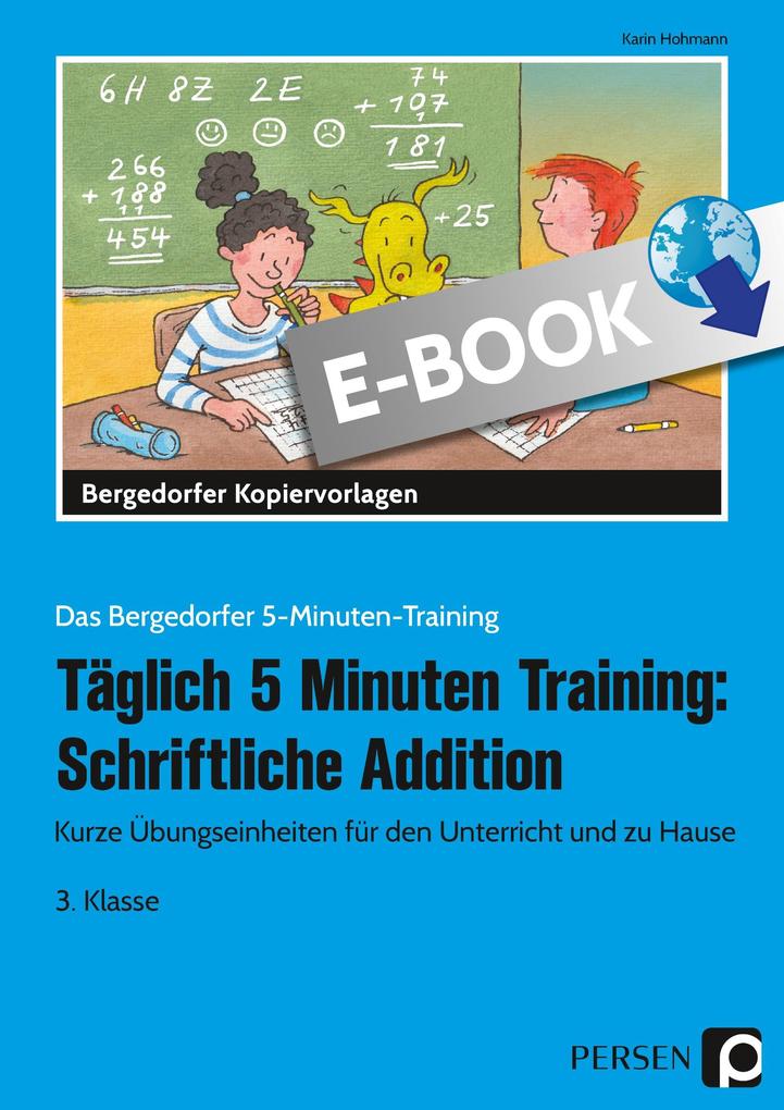 Täglich 5 Minuten Training: Schriftliche Addition - Karin Hohmann