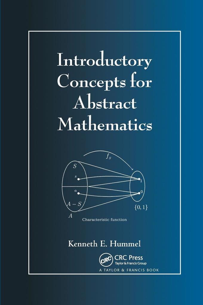 Introductory Concepts for Abstract Mathematics