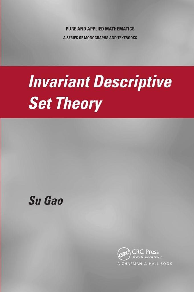 Invariant Descriptive Set Theory