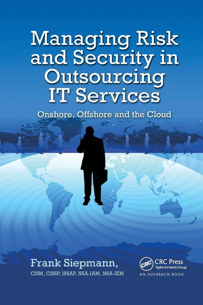 Managing Risk and Security in Outsourcing IT Services