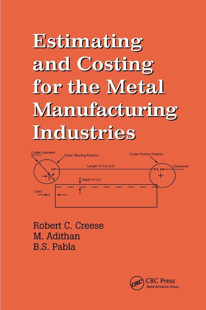 Estimating and Costing for the Metal Manufacturing Industries