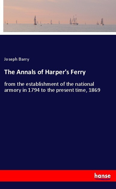 The Annals of Harper‘s Ferry