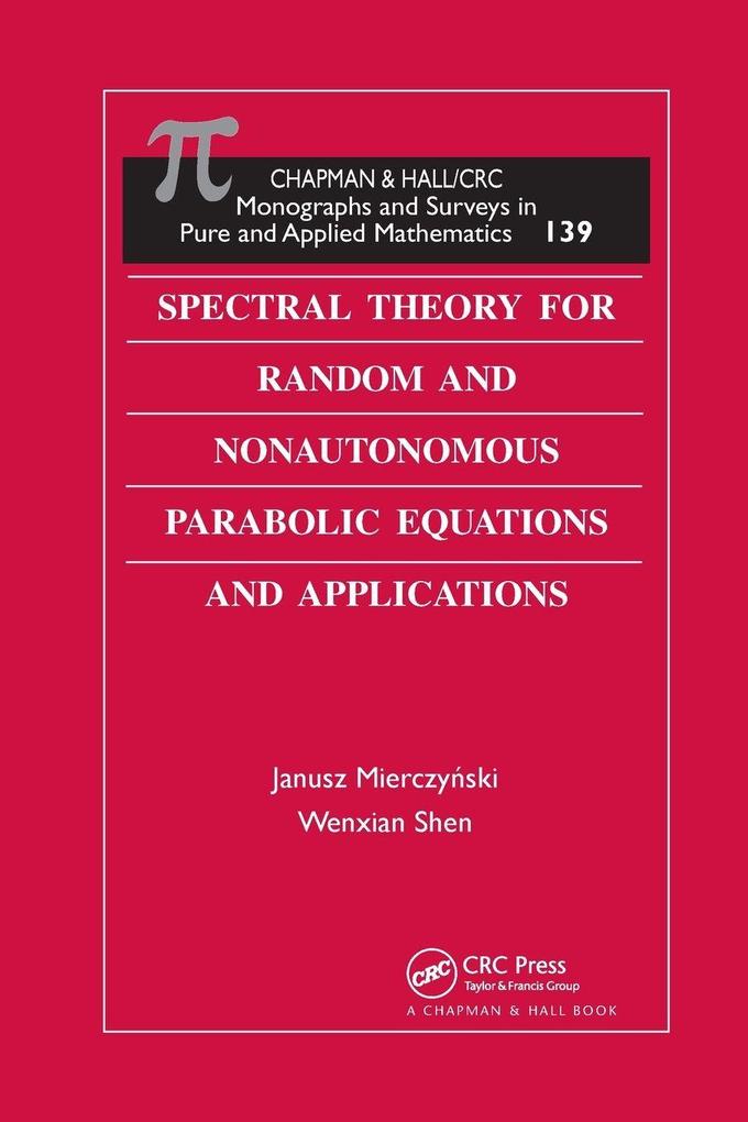 Spectral Theory for Random and Nonautonomous Parabolic Equations and Applications