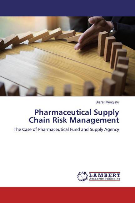 Pharmaceutical Supply Chain Risk Management