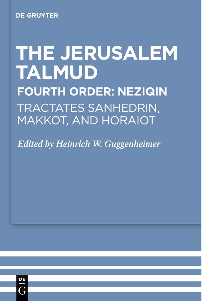 Tractates Sanhedrin Makkot and Horaiot