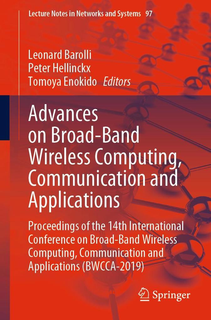 Advances on Broad-Band Wireless Computing Communication and Applications