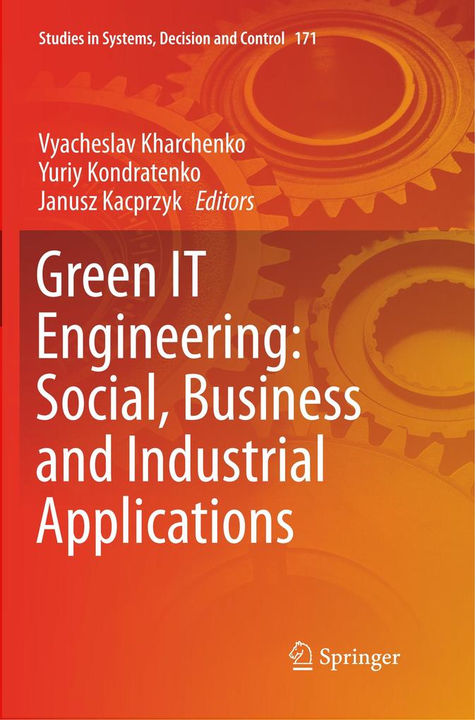 Green IT Engineering: Social Business and Industrial Applications