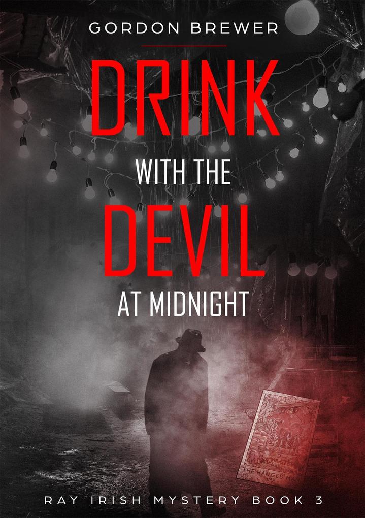Drink with the Devil at Midnight (Ray Irish Occult Suspense Mystery Book #3)