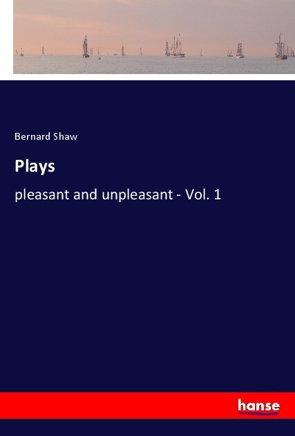 Plays - Bernard Shaw/ George Bernard Shaw