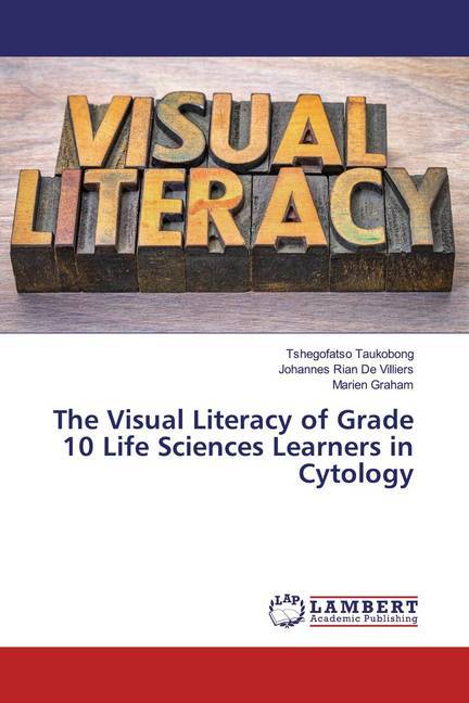 The Visual Literacy of Grade 10 Life Sciences Learners in Cytology