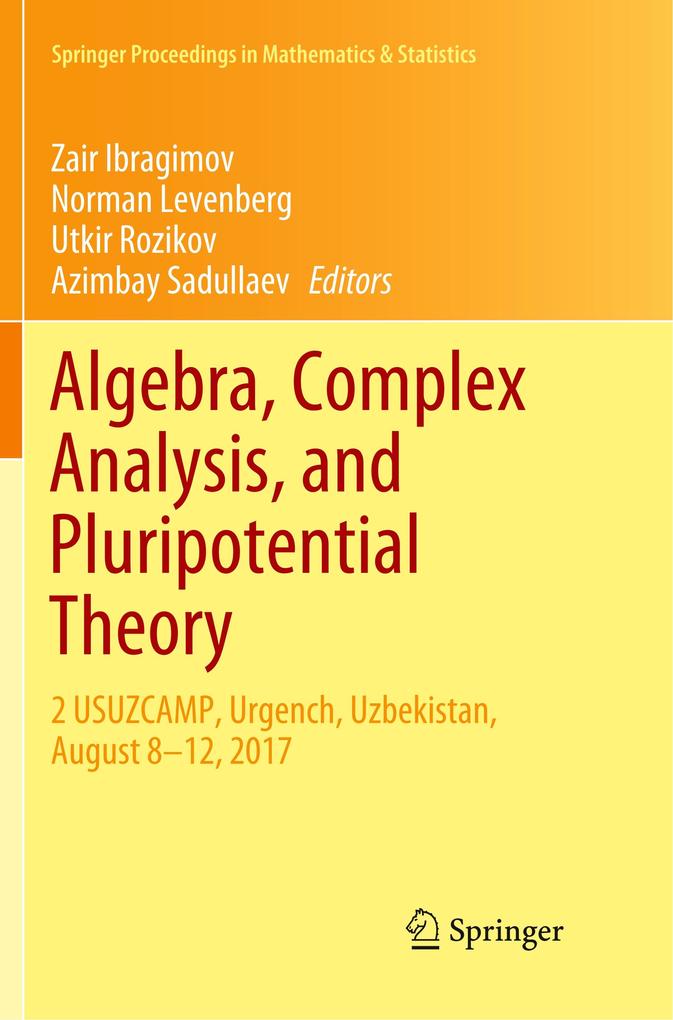 Algebra Complex Analysis and Pluripotential Theory