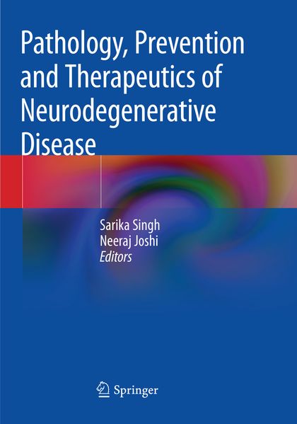 Pathology Prevention and Therapeutics of Neurodegenerative Disease