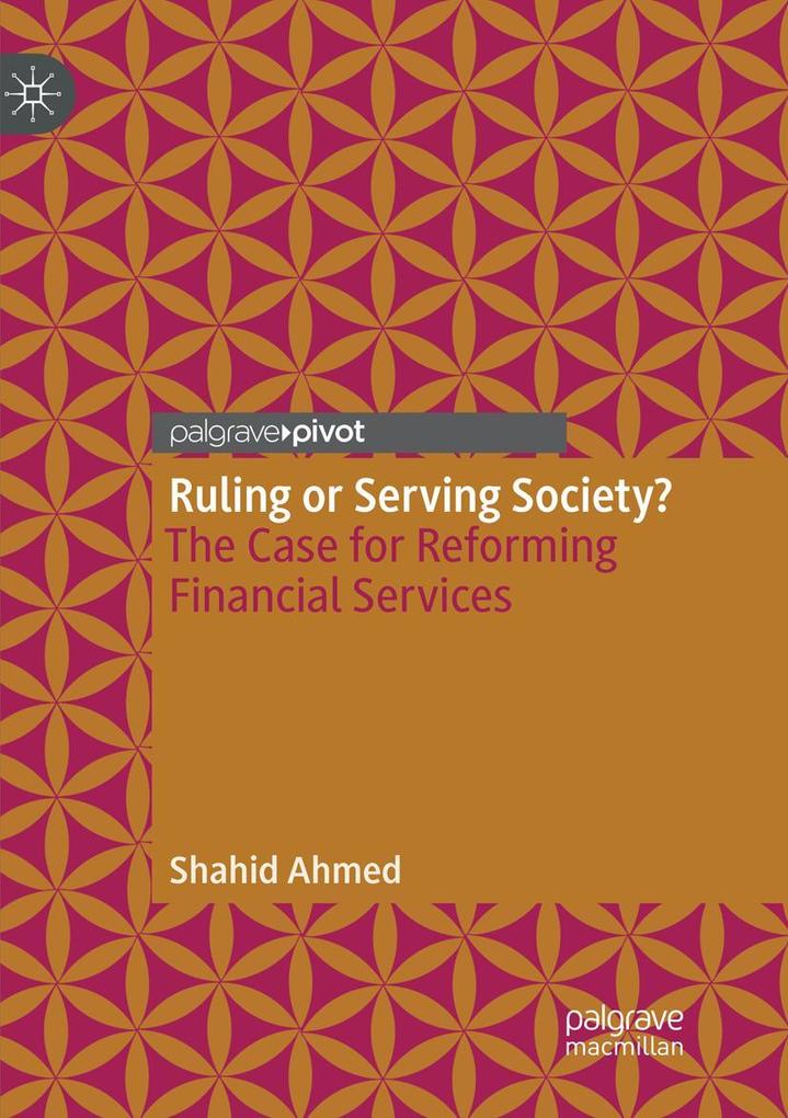 Ruling or Serving Society?