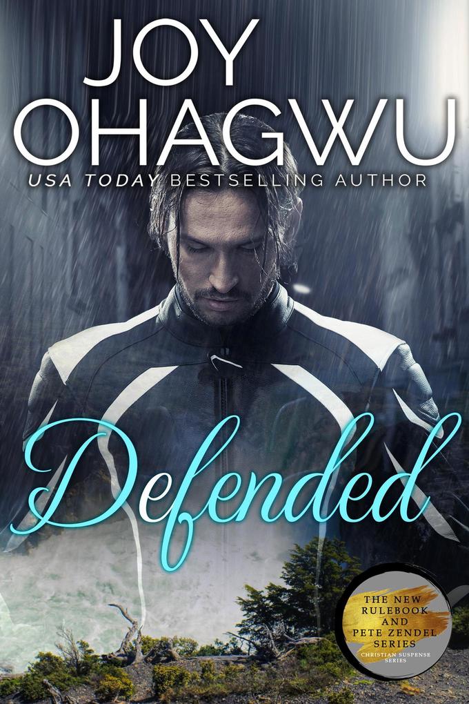 Defended (The New Rulebook & Pete Zendel Christian Suspense series #15)