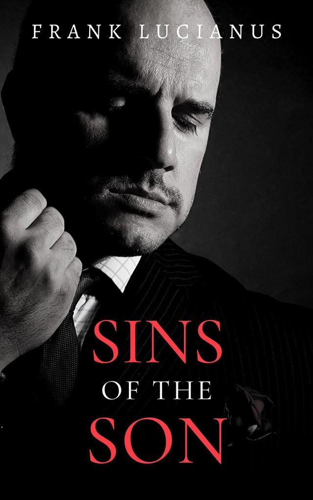 Sins of the Son (The Frank Lucianus Mafia Series #2)
