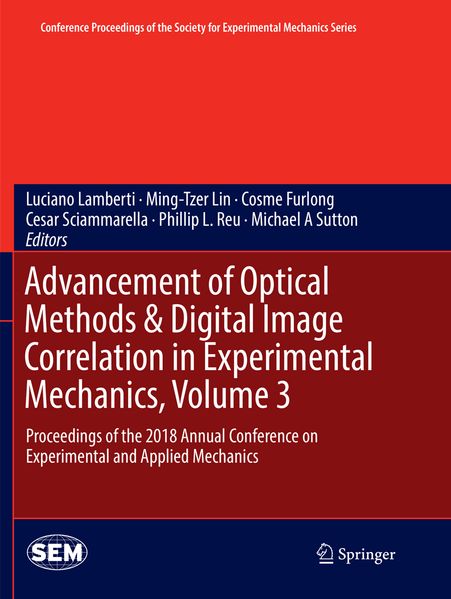 Advancement of Optical Methods & Digital Image Correlation in Experimental Mechanics Volume 3