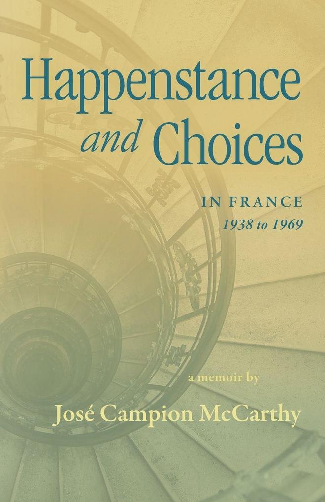 Happenstance and Choices