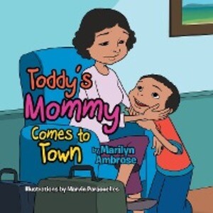 Toddy‘s Mommy Comes To Town