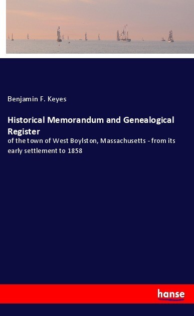 Historical Memorandum and Genealogical Register