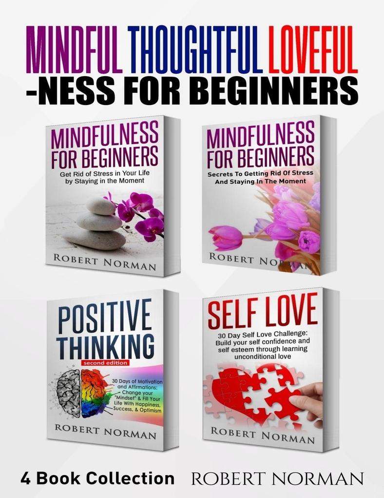 Mindfulness for Beginners Positive Thinking Self Love