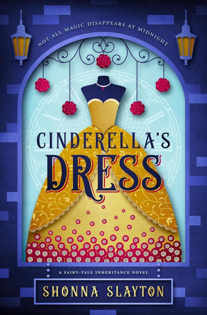 Cinderella‘s Dress (Fairy-tale Inheritance Series #1)