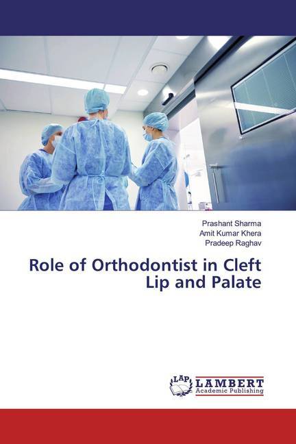 Role of Orthodontist in Cleft Lip and Palate