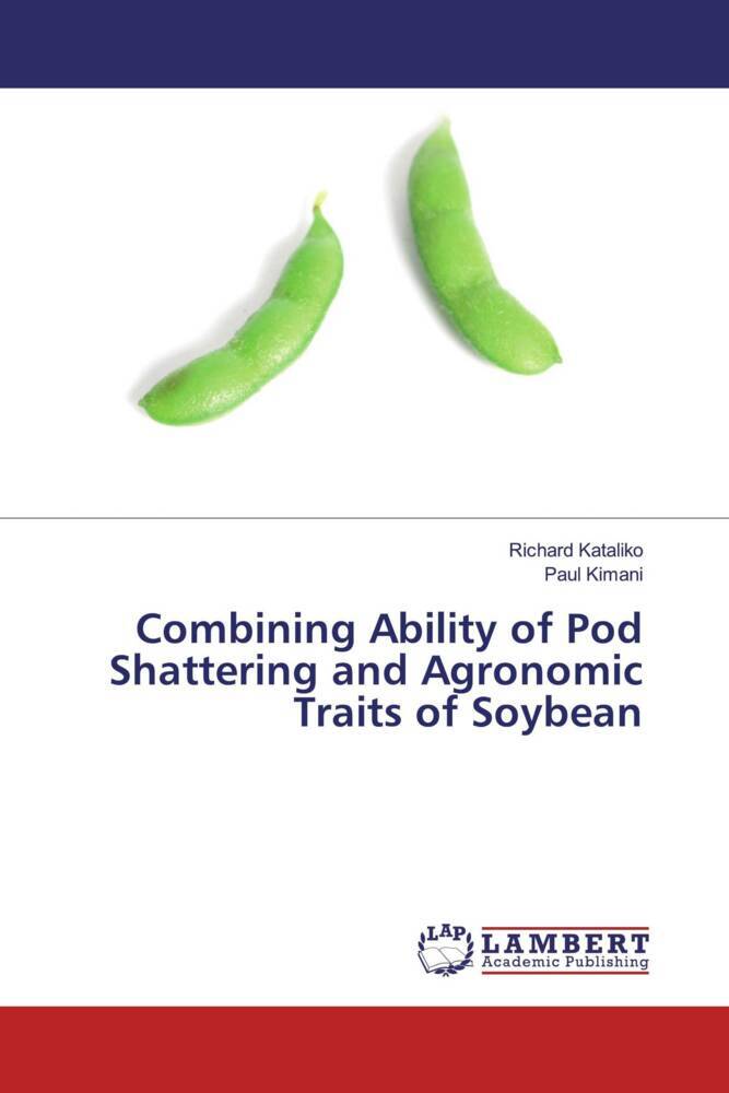 Combining Ability of Pod Shattering and Agronomic Traits of Soybean
