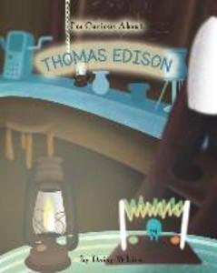 I‘m Curious About Thomas Edison