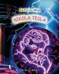 I‘m Curious About Nikola Tesla