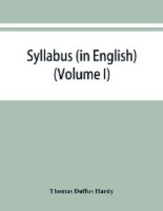 Syllabus (in English) of the documents relating to England and other kingdoms contained in the collection known as Rymer‘s Foedera. (Volume I) 1066-1377